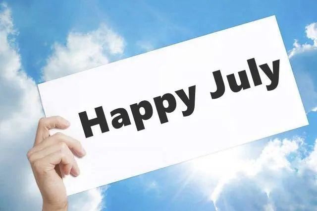 7月你好！7月快乐祝福语，7月文案！